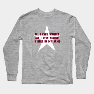 All I Ever Wanted, star, burgundy Long Sleeve T-Shirt